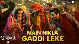 Main Nikla Gaddi Leke Lyrics - Udit Narayan, Aditya Narayan - Gadar 2 (2023)