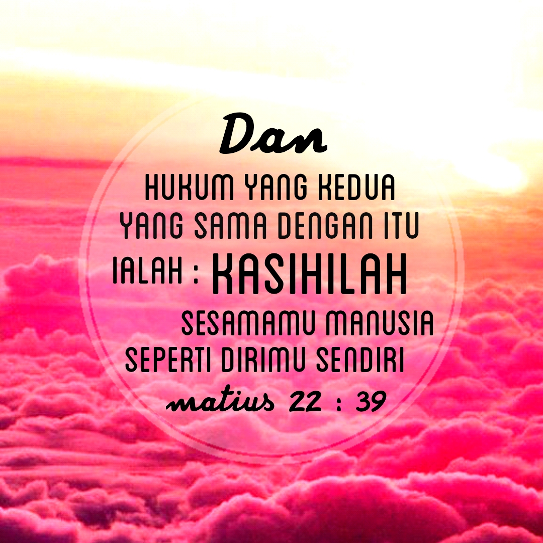  Kata Bijak Blessing Words Ayat Alkitab Matius 22 39