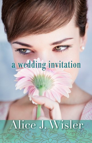 A Wedding Invitation by Alice J Wisler for review from Bethany House 