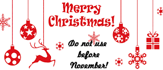 Xmas - DO NOT USE BEFORE NOVEMBER!