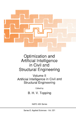 Optimization and Artificial Intelligence in Civil and Structural Engineering  Volume II Edited by B. H. V. Topping PDF Free Download