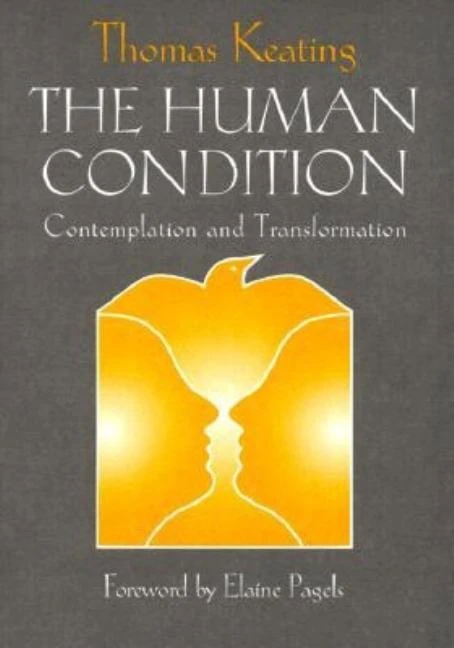 The Human Condition: Contemplation and Transformation (Wit Lectures)