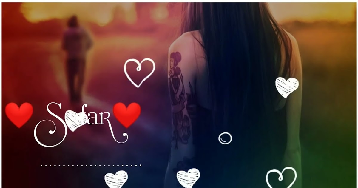Lo Safar Shuru Ho Gaya Whatsapp Status Video Download