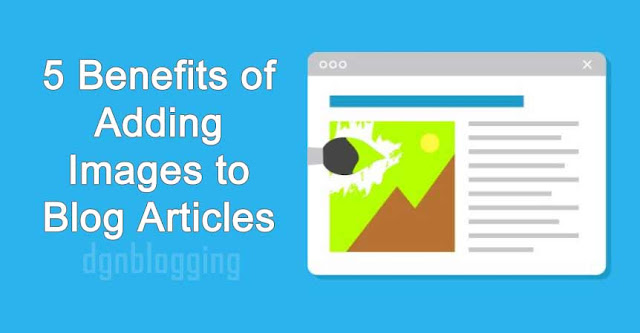 5 Benefits of Adding Images to Blog Articles