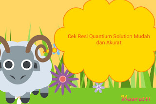 Cek Resi Quantium Solution Mudah dan Akurat