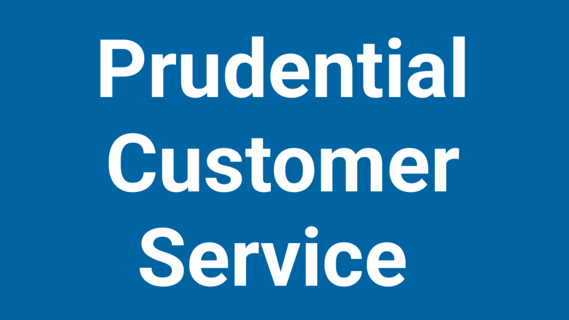 Prudential  Customer Service  Number