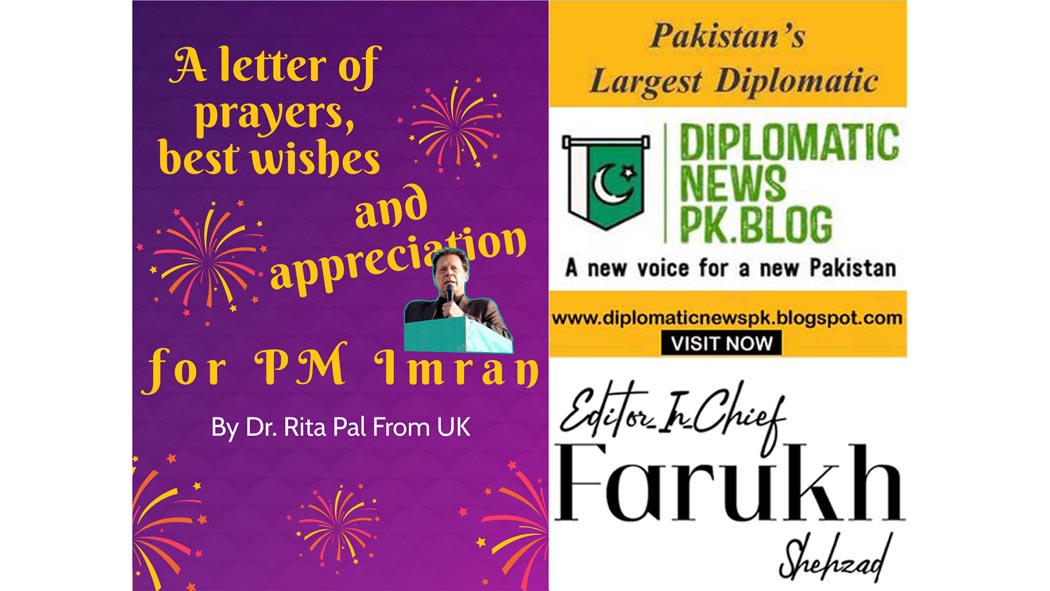 A letter of prayers, best wishes and appreciation for PM Imran by Dr. Rita Pal from UK