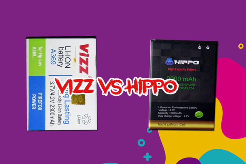 Baterai Vizz Vs Baterai Hippo Mana yang lebih Bagus dan Jelek