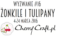 http://cherrycraftpl.blogspot.com/2016/03/wyzwanie-16-zonkile-i-tulipany.html