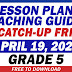 GRADE 5 TEACHING GUIDE FOR CATCH-UP FRIDAYS (APRIL 19, 2024) FREE DOWNLOAD