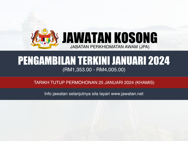 Jawatan Kosong Jabatan Perkhidmatan Awam (JPA) Januari 2024