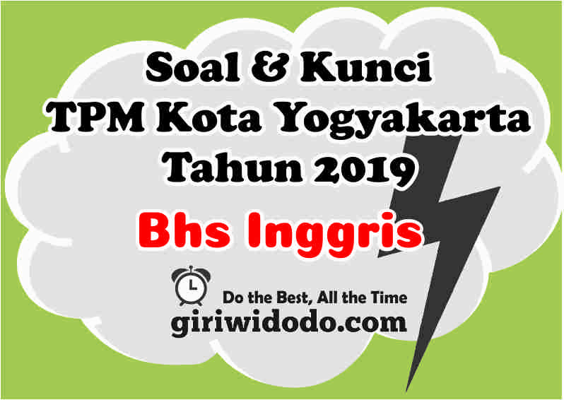Download Soal Dan Kunci Tpmbk Kota Yogyakarta 2019 Bahasa Inggris