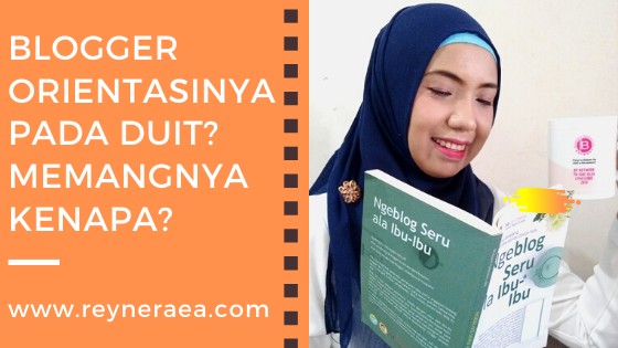 blogger dengan orientasi duit