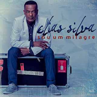 Baixar CD – Sou Um Milagre – Elias Silva Gratis