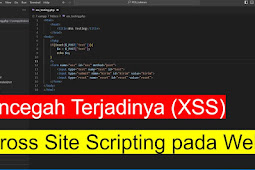 Mencegah terjadinya XSS Cross Site Scripting pada Website