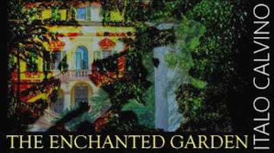 The Enchanted Garden by Italo Calvino