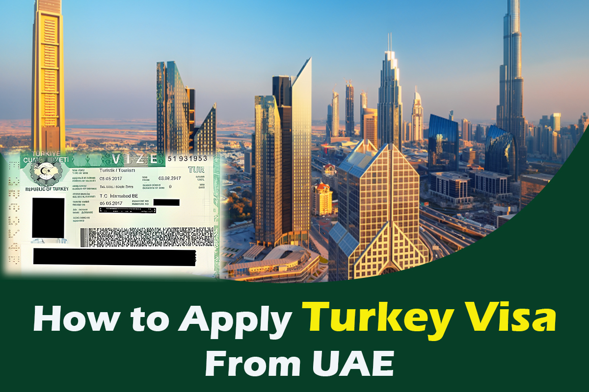 How to Apply for a Turkey Visa from UAE