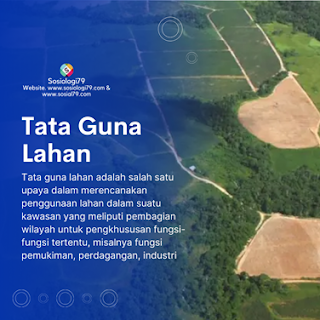 Pengertian Tata Guna Lahan atau Land Use