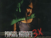 Download Film Panggil Namaku 3 X (2005) DVDRip