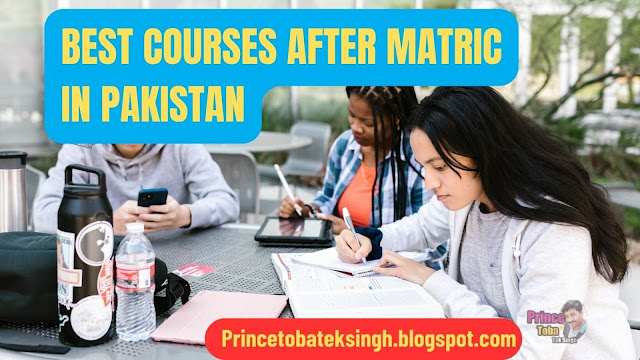 Best Courses After Matric in Pakistan (2)