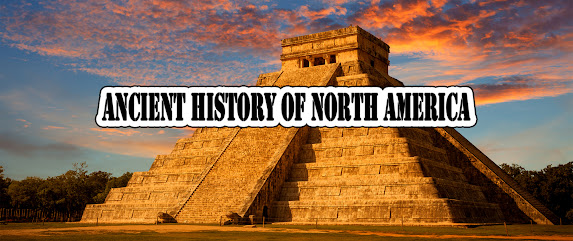 Ancient History of North America: