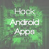How To Hack Android Phone By Android Apps