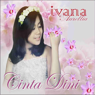 Ivana Aurellia - Cinta Dini Stafaband Mp3 dan Lirik Terbaru 