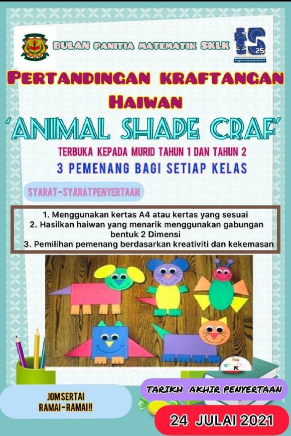 Pertandingan ANIMAL SHAPE CRAFT sempena STEM MATEMATIK SKLK 2021