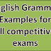 English Grammar Examples for all competitive exams. Like Bin Sachivalay Clerk Course