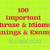 100 Essential Phrases and Idioms for School and College Exams: Meanings and Examples