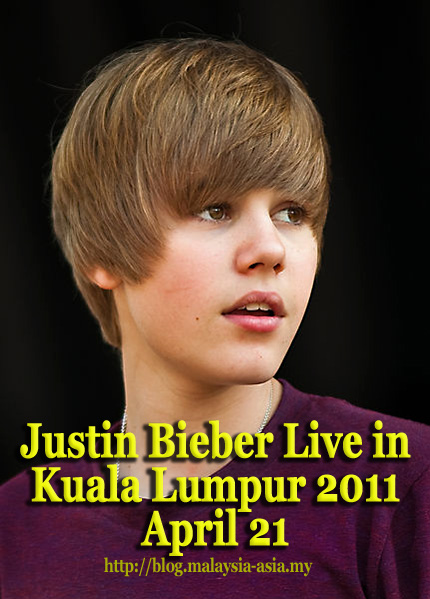 pictures of justin bieber 2011. Justin Bieber Concert Live in Kuala Lumpur 2011 is officially confirmed for 