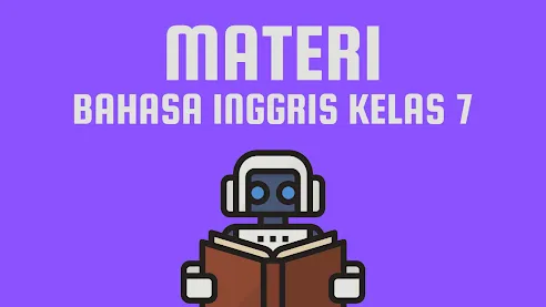 Materi Bahasa Inggris Kelas 7: Menguasai Dasar-dasar Bahasa Internasional