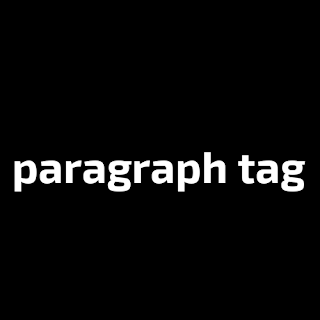 paragraph tag