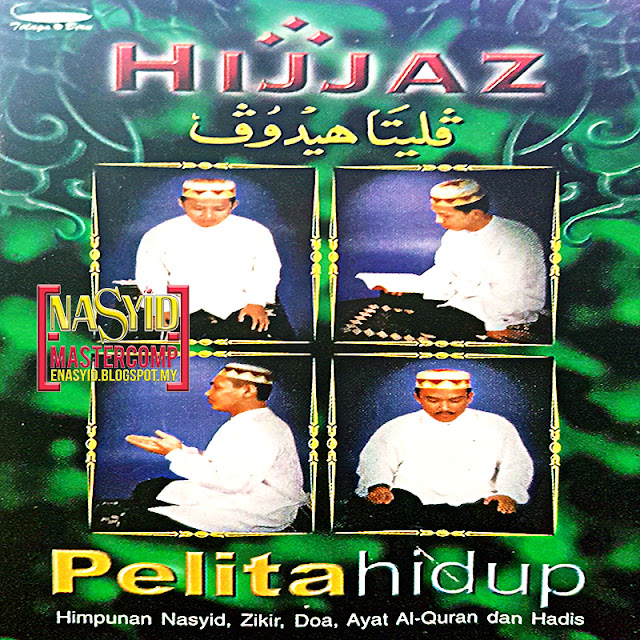 Album | Hijjaz - Pelita Hidup I (1998) Nasyid Download