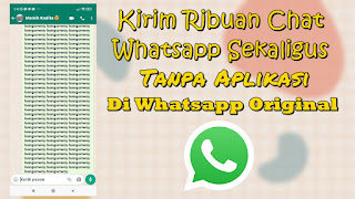 Cara Spam Chat Whatsapp Tanpa Aplikasi