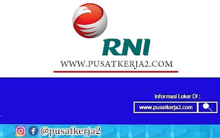 Lowongan Kerja Freshgraduate D3 Semua Jurusan Maret 2022 RNI Group