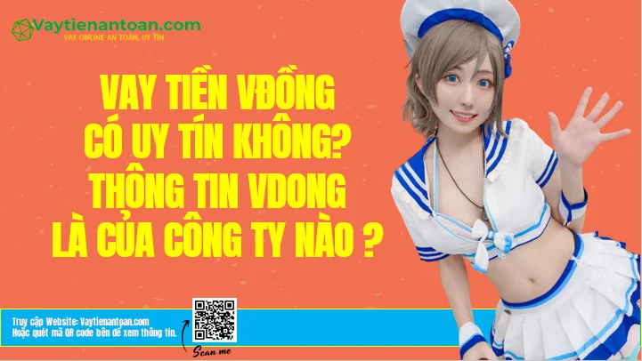 vĐồng có uy tín không? Thông tin Vdong của AI