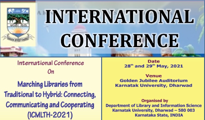 International Conference On Marching Libraries from Traditional to Hybrid: Connecting, Communicating and Cooperating