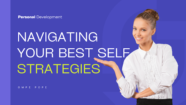 Navigating Your Best Self Strategies, Personal Development