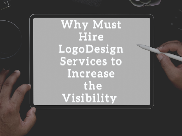Why Must Hire Logo Design Services