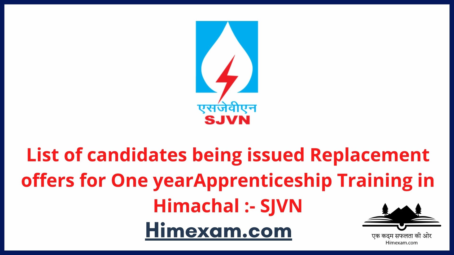 List of candidates being issued Replacement offers for One yearApprenticeship Training in Himachal :- SJVN