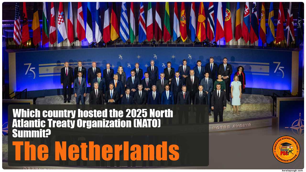 Daily Malayalam Current Affairs Jun 2025 2025-north-atlantic-treaty-organization-nato-summit