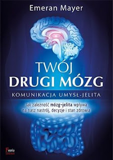 "Twój drugi mózg" Emeran Mayer