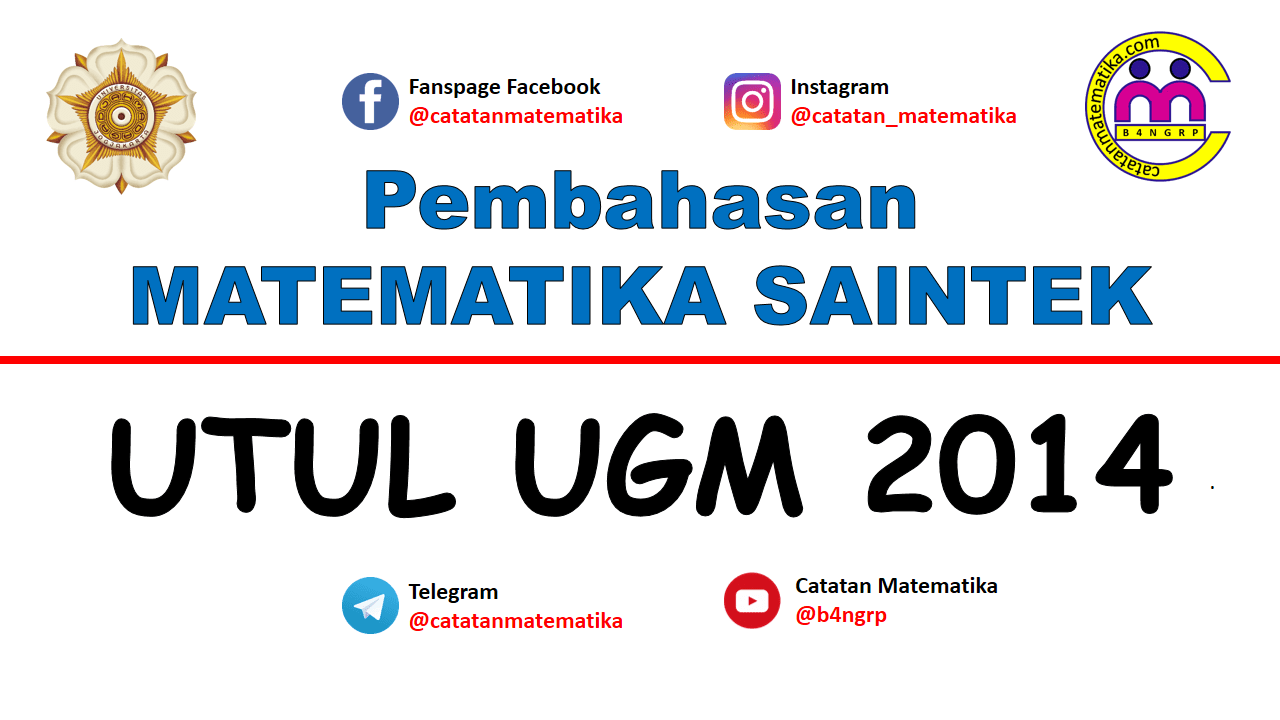 Pembahasan Soal UTUL UGM 2014 Matematika Saintek