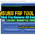 Samsung Frp Tool Pro V1.0 Latest 2019 Free Download [One Click Frp Remove Download Mode All Samsung Latest Security 2019]