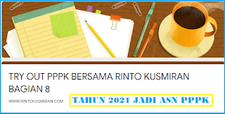 TRYOUT   PPPK GURU   BERSAMA WWW.RINTOKUSMIRAN.COM BAGIAN 8