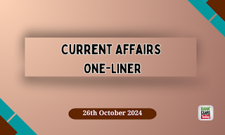 Current Affairs One - Liner : 26th October 2024