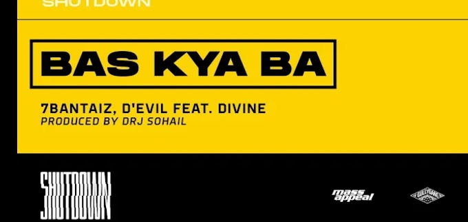 Bas Kya Ba lyrics -  7BantaiZ ft Divine