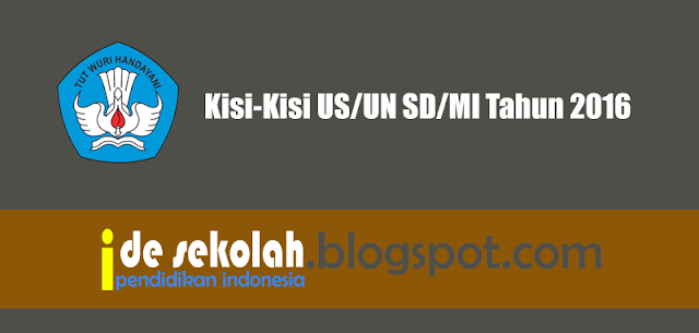 Kisi-Kisi US/UN SD/MI Tahun 2016