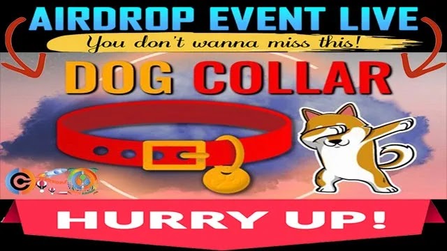DOG COLLAR Airdrop of 20K $COLLAR Token Free
